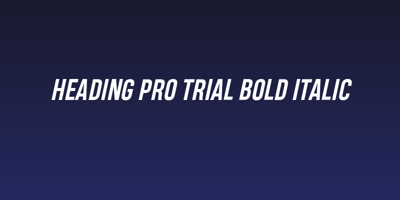 Heading Pro Trial Bold Italic Social Header