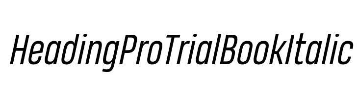 Heading Pro Trial Book Italic  Descarca Fonturi Gratis