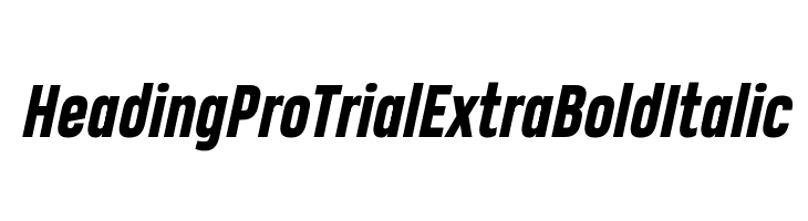 Heading Pro Trial ExtraBold Italic  لخطوط تنزيل