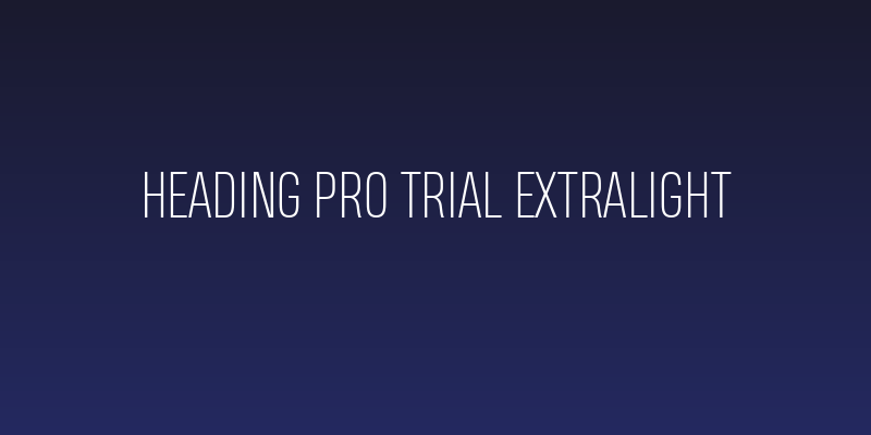 Heading Pro Trial ExtraLight Social Header