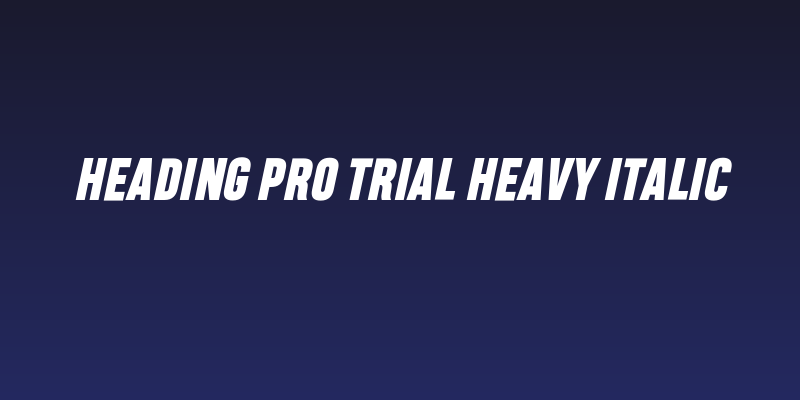 Heading Pro Trial Heavy Italic Social Header