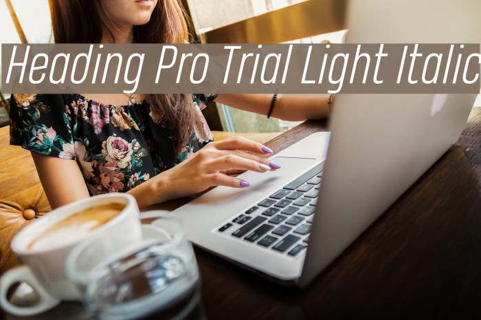 Heading Pro Trial Light Italic Font examples