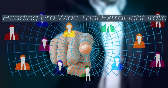Heading Pro Wide Trial ExtraLight Italic Font examples