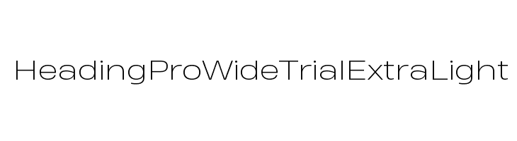 Heading Pro Wide Trial ExtraLight Font