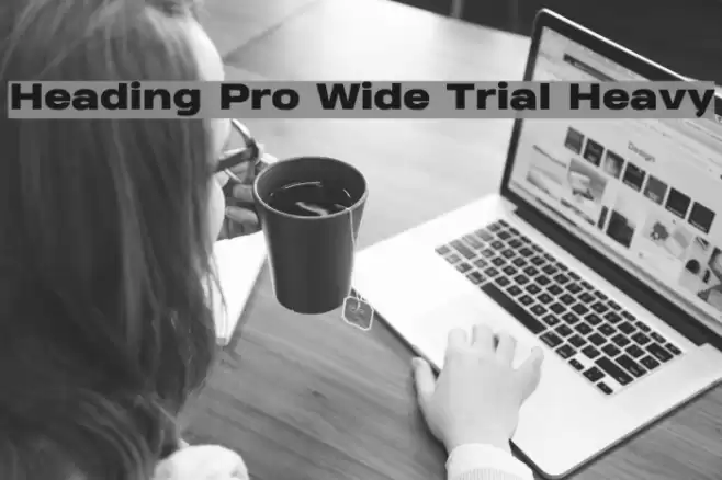 Heading Pro Wide Trial Heavy Font examples