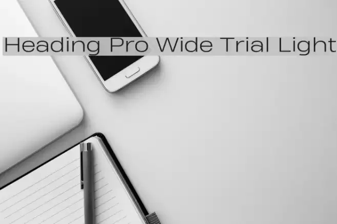 Heading Pro Wide Trial Light Font examples