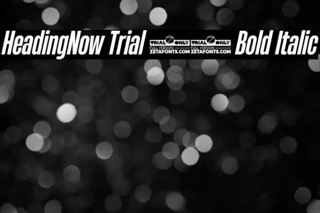HeadingNow Trial 36 Bold Italic Font examples