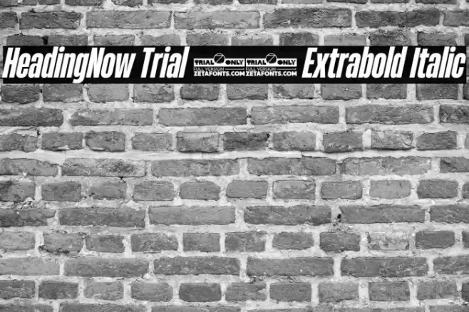 HeadingNow Trial 37 Extrabold Italic Font examples