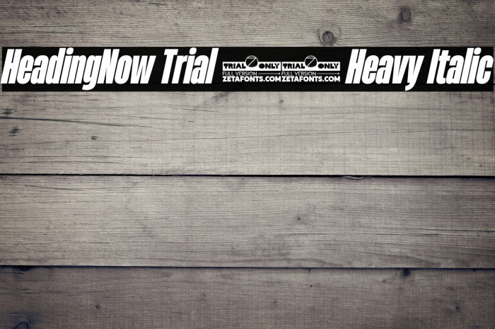 HeadingNow Trial 38 Heavy Italic Example 3