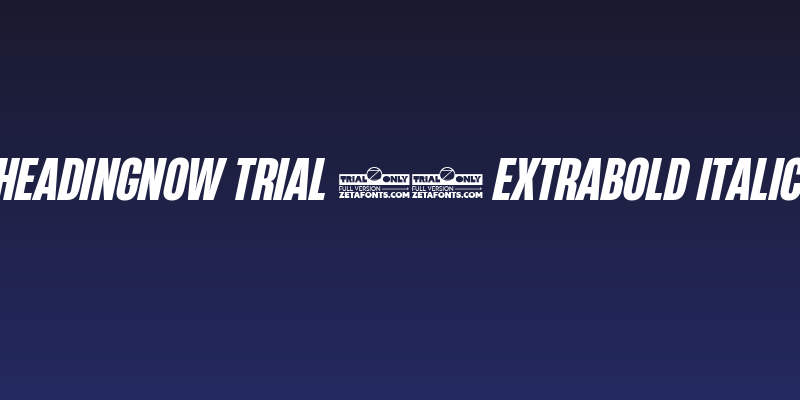 HeadingNow Trial 47 Extrabold Italic Social Header