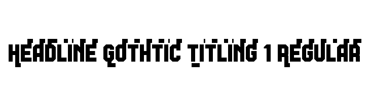 Headline Gothtic Titling 1 Regular  Descarca Fonturi Gratis