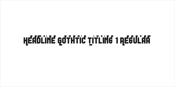 Headline Gothtic Titling 1 Regular Logo