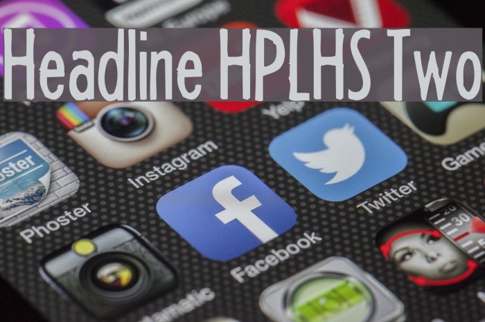 Headline HPLHS Two Font examples