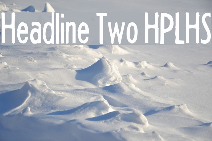 Headline Two HPLHS Font examples