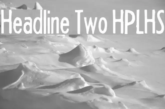 Headline Two HPLHS Schriftart examples