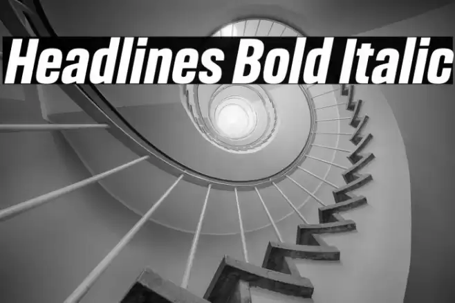 Headlines Bold Italic Font examples