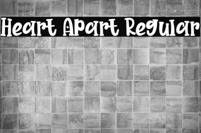 Heart Apart Regular Font examples