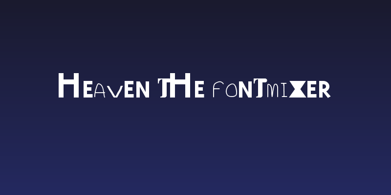Heaven the fontmixer Social Header