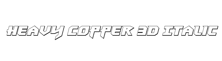 Heavy Copper 3D Italic  नि: शुल्क फ़ॉन्ट्स डाउनलोड
