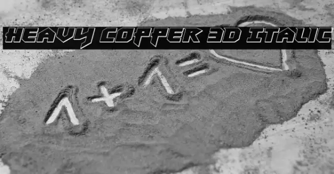 Heavy Copper 3D Italic Font examples