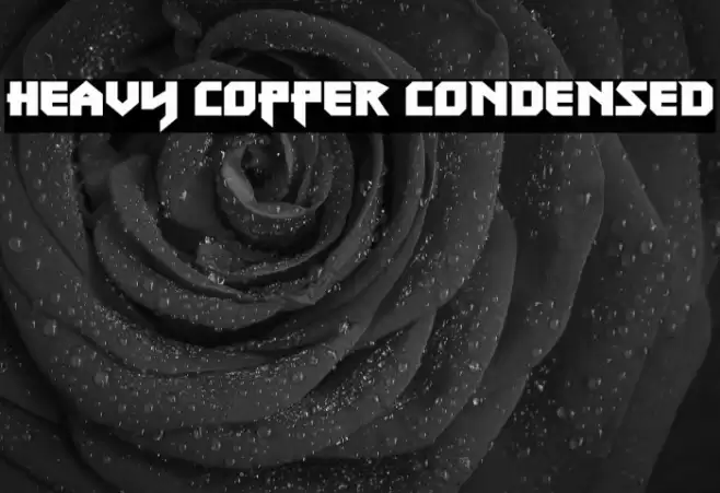 Heavy Copper Condensed Font examples