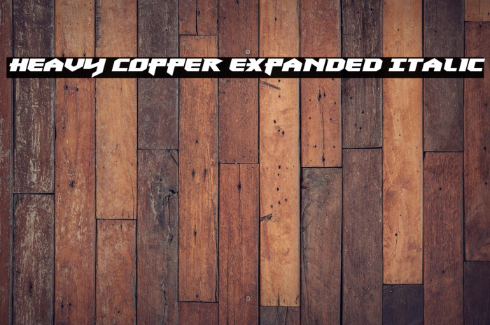 Heavy Copper Expanded Italic Example 1