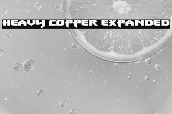 Heavy Copper Expanded Font examples