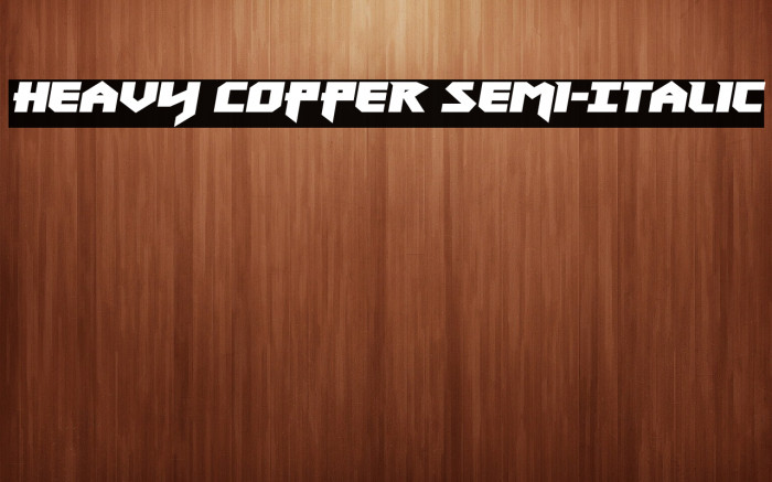 Heavy Copper Semi-Italic Example 2