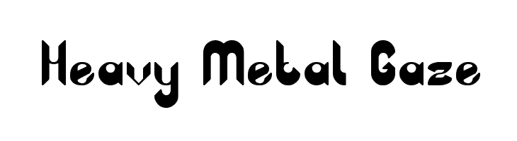 Heavy Metal Gaze Font