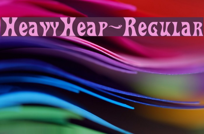 HeavyHeap-Regular Font examples