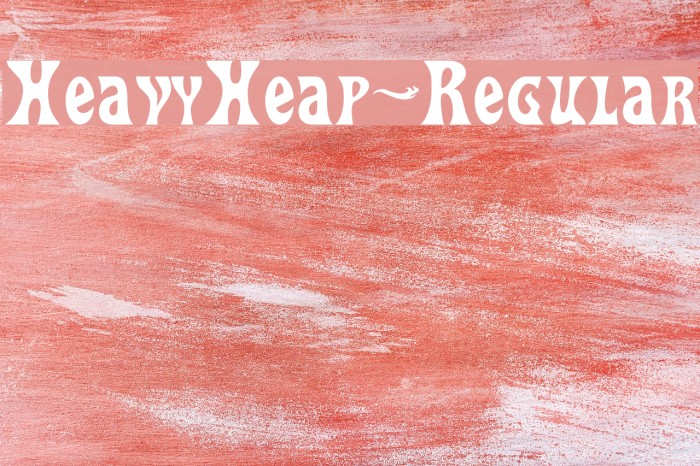 HeavyHeap-Regular Font examples