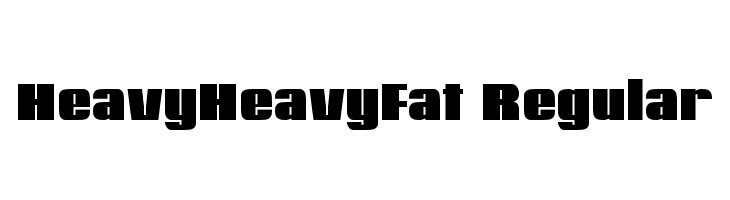 HeavyHeavyFat Regular  免费字体下载