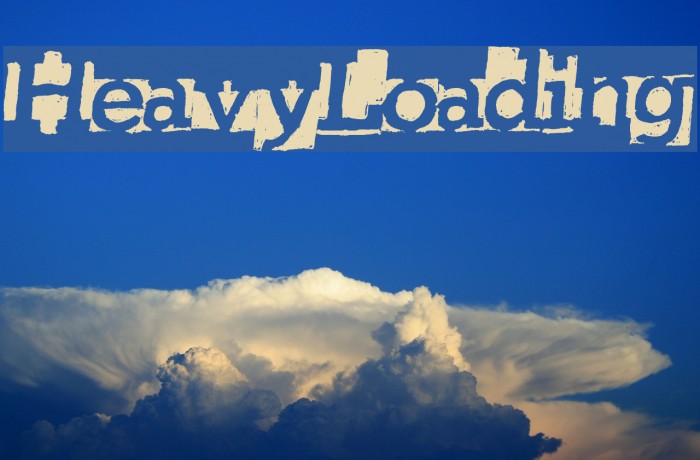HeavyLoading Font examples