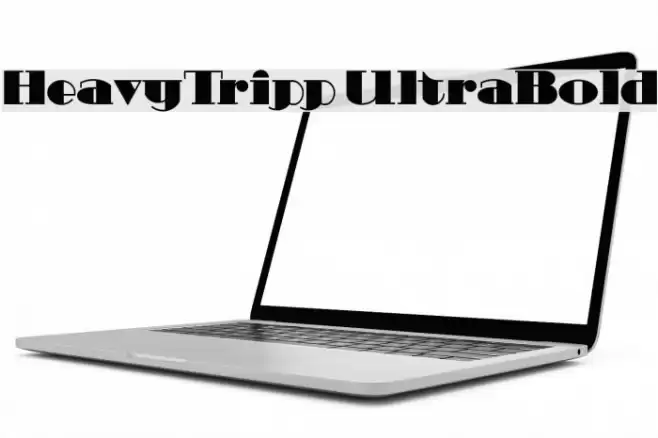 HeavyTripp UltraBold Font examples