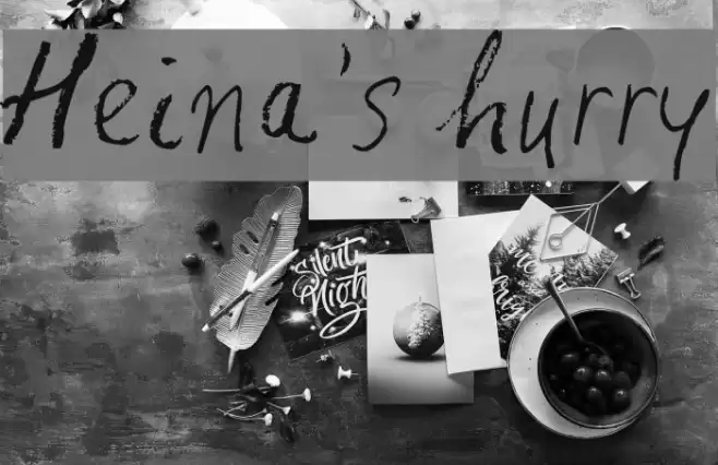 Heina's hurry Font examples