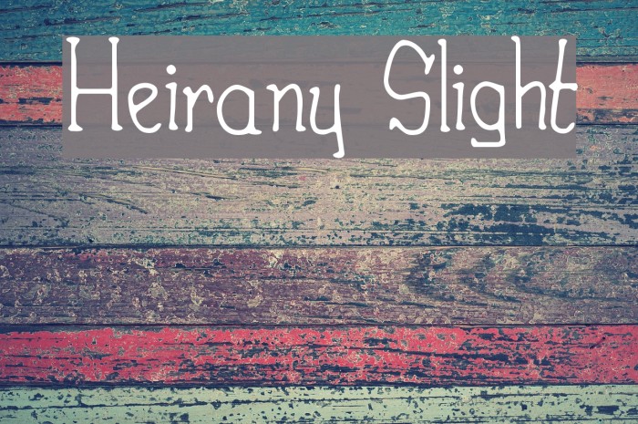 Heirany Slight フォント examples