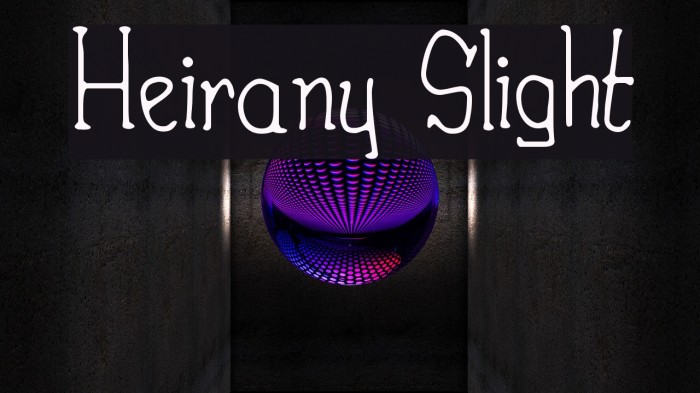 Heirany Slight フォント examples