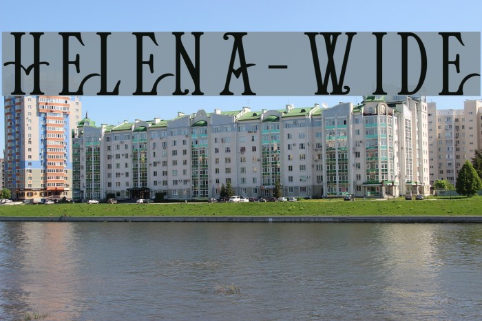 Helena-Wide Font examples