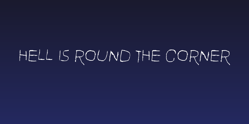 Hell is round the corner Social Header