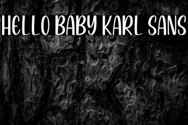Hello Baby Karl Sans Font examples