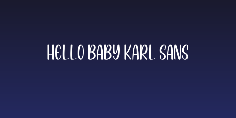 Hello Baby Karl Sans Social Header