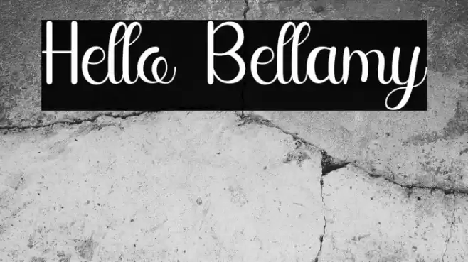 Hello Bellamy Font examples
