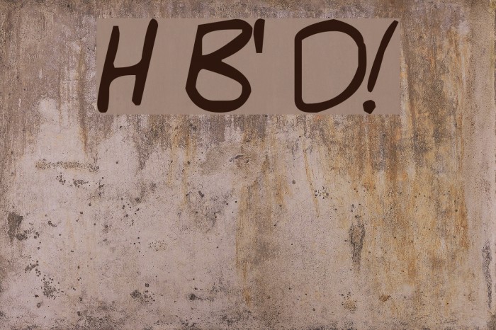Hello Brady's Dad! Font examples