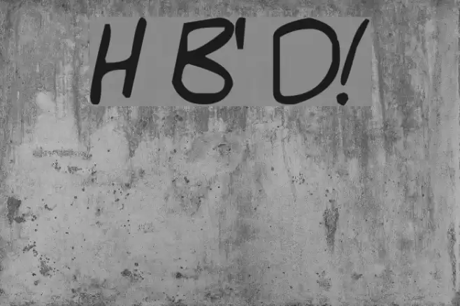 Hello Brady's Dad! Font examples