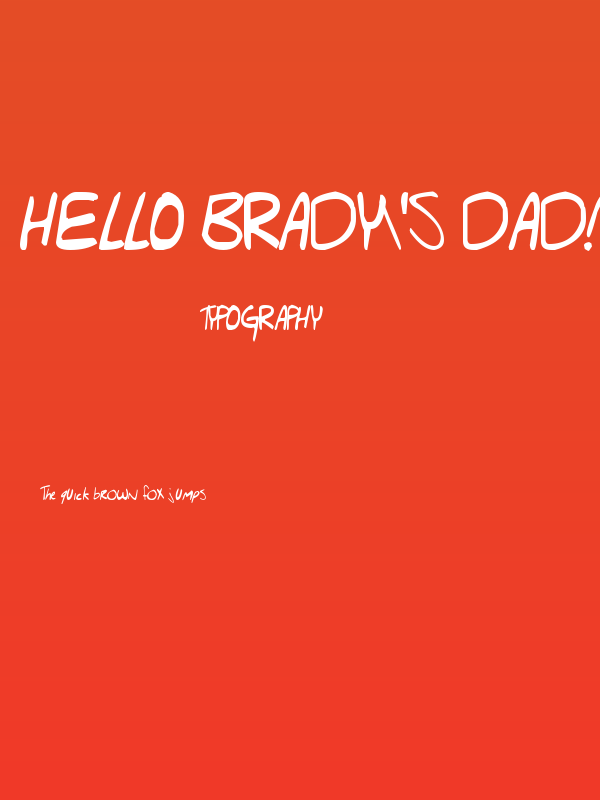 Hello Brady's Dad! Poster
