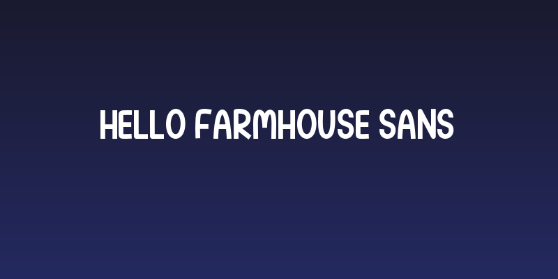 Hello Farmhouse Sans Social Header