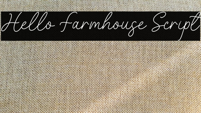 Hello Farmhouse Script Example 1