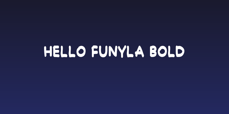 Hello Funyla Bold Social Header