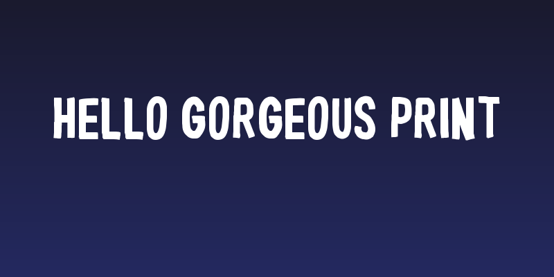 Hello Gorgeous Print Social Header