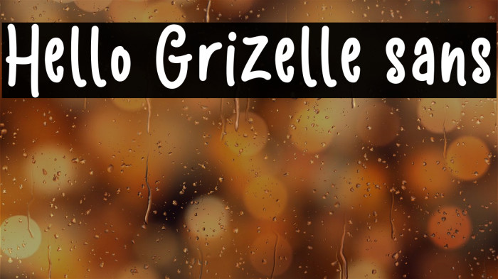 Hello Grizelle sans Example 2